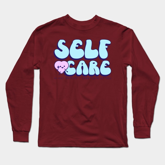 Self Love Long Sleeve T-Shirt by STELATOCLOTHING